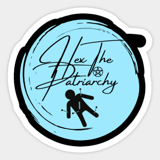 Hex The Patriarchy - Witchy Woman Podcast Sticker